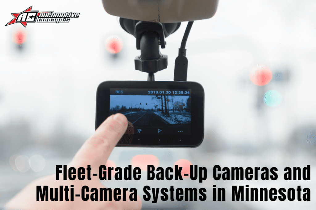 Fleet-Grade Back-Up Cameras and Multi-Camera Systems in Minnesota